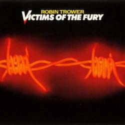 Robin Trower : Victims of the Fury